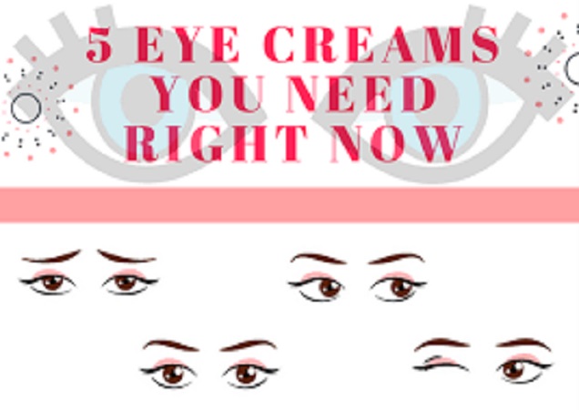 5 Best Eye Creams You Need To Buy Right Now!
